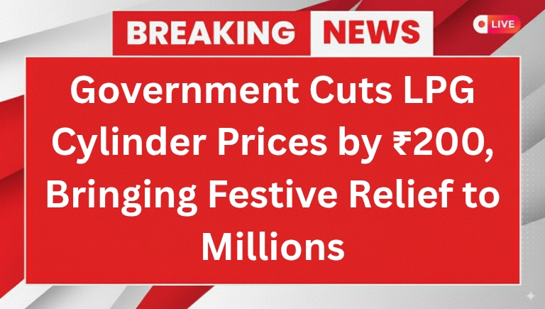 LPG Cylinder Prices by ₹200